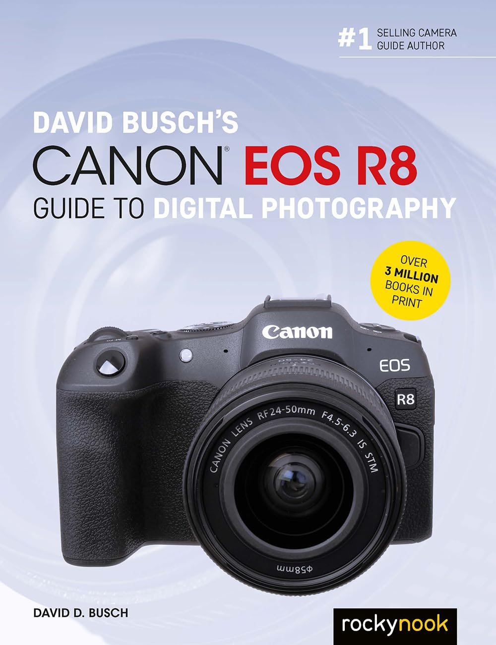 David Busch's Canon EOS R8 Guide To Digital Photography (eBook)