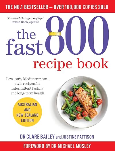 The Fast 800 Recipe Book by Dr Clare Bailey