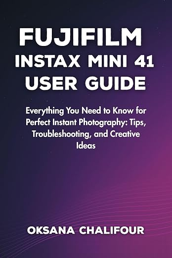 Fujifilm Instax Mini 41 User Guide