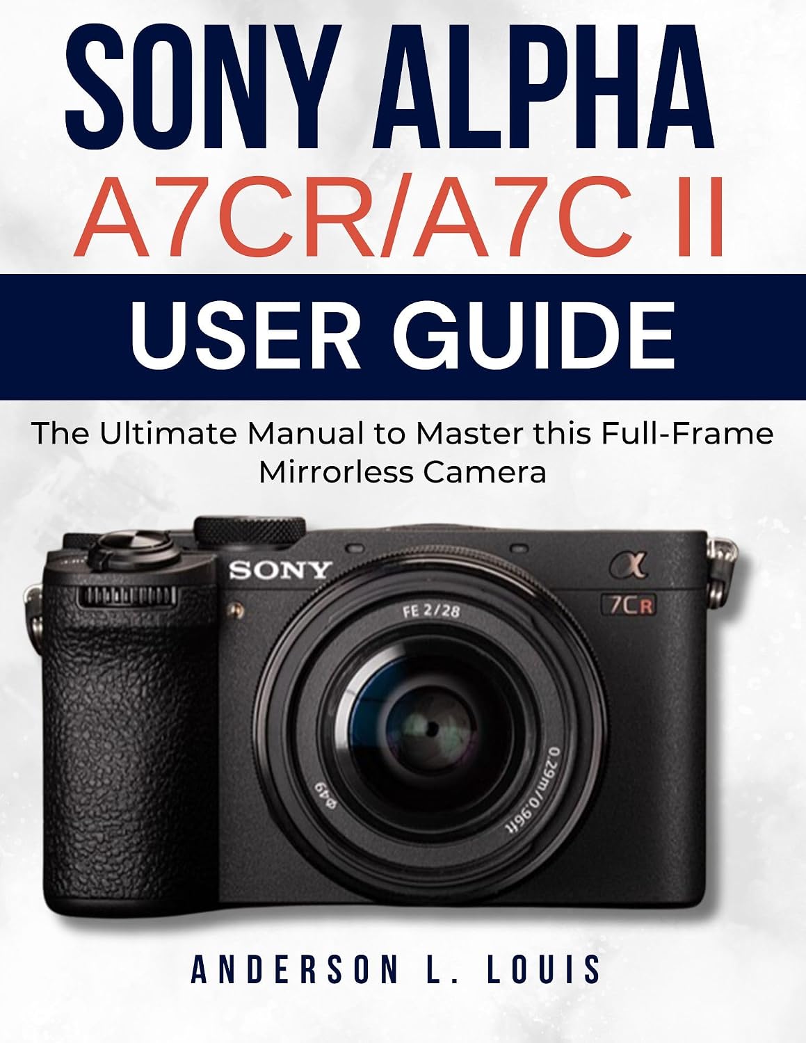 Sony Alpha A7CR/A7C II User Guide