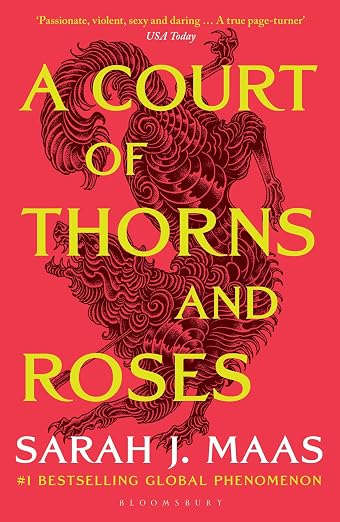 A Court of Thorns and Roses - Sarah J Maas